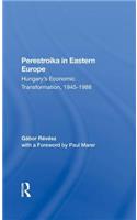 Perestroika In Eastern Europe