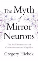 Myth of Mirror Neurons