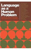 Language as a Human Problem