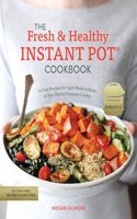 Fresh and Healthy Instant Pot Cookbook