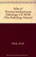 Atlas of Thymus/Mediastinum Pathology