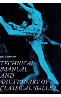 Technical Manual and Dictionary of Classical Ballet