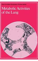 Metabolic Activities of the Lung