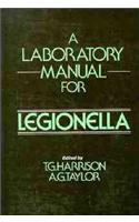 A Laboratory Manual for Legionella