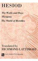 The Works and Days; Theogony; The Shield of Herakles