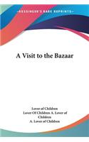 A Visit to the Bazaar