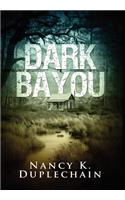 Dark Bayou