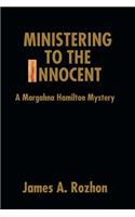 Ministering To The Innocent: A Morgahna Hamilton Mystery(English)