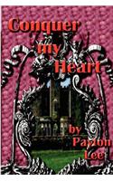 Conquer My Heart