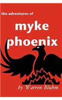 The Adventures of Myke Phoenix