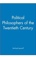 Political Philosophers of the Twentieth Century