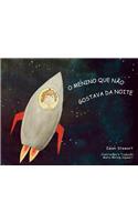 O Menino Que Nao Gostava da Noite