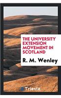 The University Extension Movement in Scotland