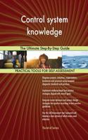 Control system knowledge The Ultimate Step-By-Step Guide