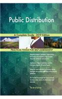 Public Distribution A Complete Guide - 2019 Edition