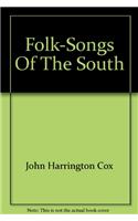 Folk-Songs of the South
