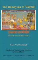 The R M YA a of V LM KI: An Epic of Ancient India, Volume IV: Kiskindhak a