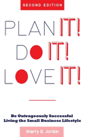 Plan It! Do It! Love It!