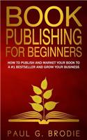 Book Publishing for Beginners
