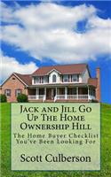 Jack and Jill Go Up The Home Ownership Hill