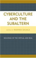Cyberculture and the Subaltern