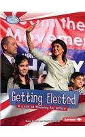 Getting Elected: A Look at Running for Office(Searchlight Books — How Does Government Work?)