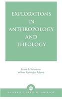 Explorations in Anthropology and Theology