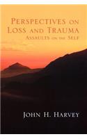 Perspectives on Loss and Trauma