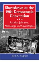 Showdown at the 1964 Democratic Convention