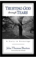 Trusting God through Tears