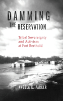Damming the Reservation Volume 23