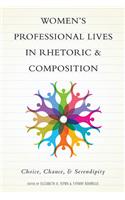 Women's Professional Lives in Rhetoric and Composition