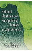 National Identities and Socio-Political Changes in Latin America