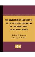 The Development and Growth of the External Dimensions of the Human Body in the Fetal Period