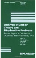 Analytic Number Theory and Diophantine Problems: Proc.of a Conference at Oklahoma State University, 1984