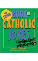 Third Book of Catholic Jokes