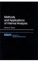 Methods and Applications of Interval Analysis