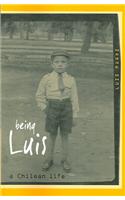 Being Luis: A Chilean Life