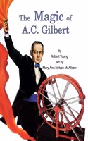 Magic of A.C. Gilbert