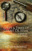Life and Times of Gerrit de Waal