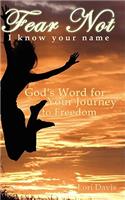 Fear Not/I Know Your Name