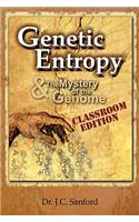 Genetic Entropy and the Mystery of the Genome Classroom Edition