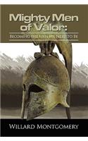 Mighty Men Of Valor