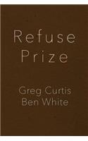 Refuse Prize