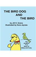 The Bird Dog And The Bird