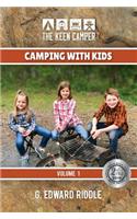 The Keen Camper Camping with Kids Volume 1