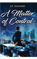 Matter of Control