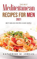 The Best Mediterranean Recipes for Men 2021