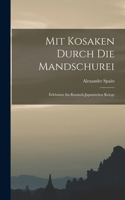 Mit Kosaken Durch Die Mandschurei