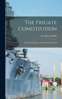 The Frigate Constitution